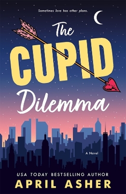 Cupid Dilemma: A Novel