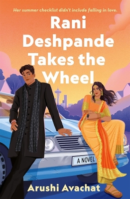 Rani Deshpande Takes the Wheel: A Novel