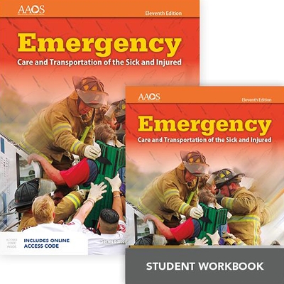 Emergency Care and Transportation of the Sick and Injured Includes Navigate  Essentials Access plus Emergency Care and Transportation of the Sick and Injured Student Workbook 11th New edition