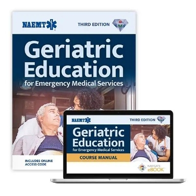 GEMS: Geriatric Education for EMS Course Manual (Print) with EBook Third Edition