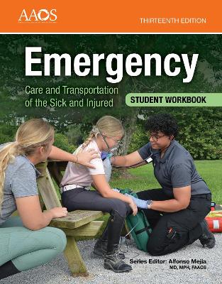 Emergency Care and Transportation of the Sick and Injured Student Workbook