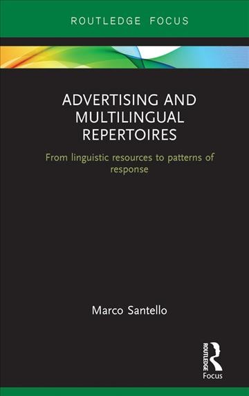 Advertising and Multilingual Repertoires: from Linguistic Resources to Patterns of Response