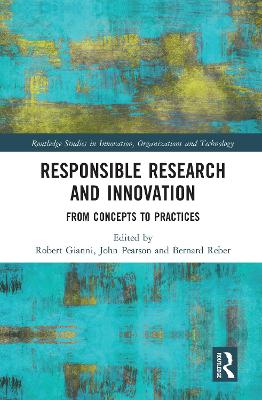 Responsible Research and Innovation: From Concepts to Practices