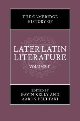 Cambridge History of Later Latin Literature: Volume 2