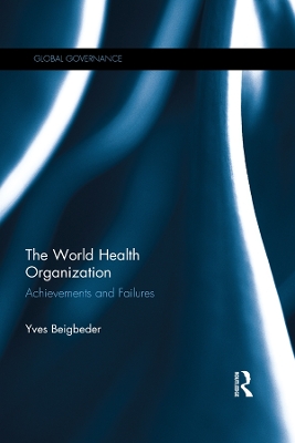 World Health Organization: Achievements and Failures