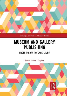 Museum and Gallery Publishing: From Theory to Case Study