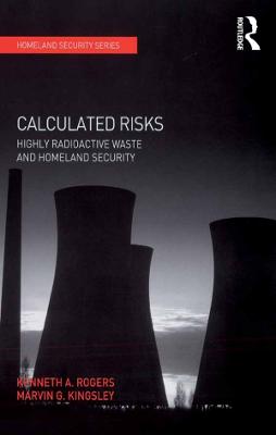 Calculated Risks: Highly Radioactive Waste and Homeland Security