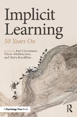 Implicit Learning: 50 Years On