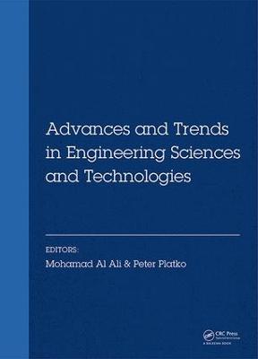 Advances and Trends in Engineering Sciences and Technologies: Proceedings of the International Conference on Engineering Sciences and Technologies, 27-29 May 2015, Tatranska Strba, High Tatras Mountains - Slovak Republic