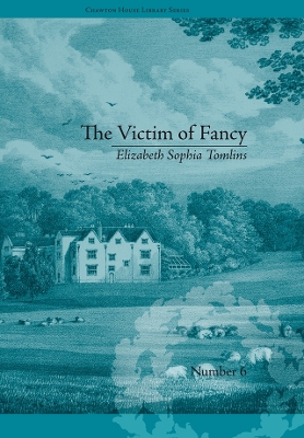 Victim of Fancy: by Elizabeth Sophia Tomlins