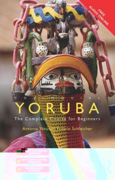 Colloquial Yoruba: The Complete Course for Beginners