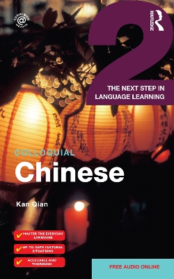 Colloquial Chinese 2: The Next Step in Language Learning