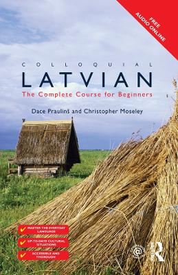 Colloquial Latvian: The Complete Course for Beginners