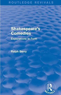 Shakespeare's Comedies: Explorations in Form