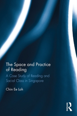 Space and Practice of Reading: A Case Study of Reading and Social Class in Singapore