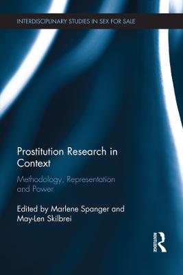 Prostitution Research in Context: Methodology, Representation and Power