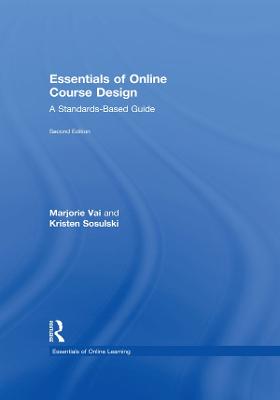 Essentials of Online Course Design: A Standards-Based Guide