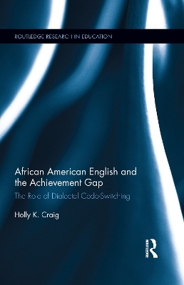 African American English and the Achievement Gap: The Role of Dialectal Code Switching