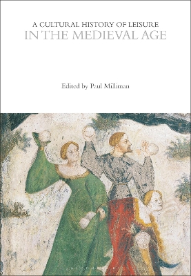Cultural History of Leisure in the Medieval Age