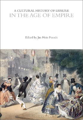 Cultural History of Leisure in the Age of Empire