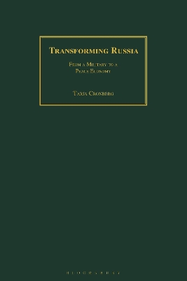 Transforming Russia: From a Military to a Peace Economy