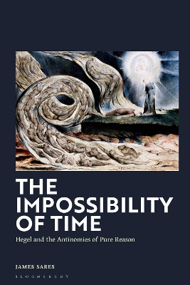 Impossibility of Time: Hegel and the Antinomies of Pure Reason