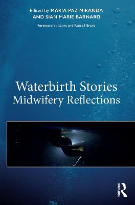 Waterbirth Stories: Midwifery Reflections