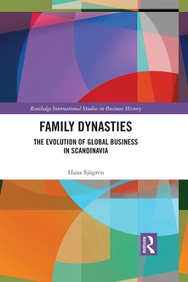 Family Dynasties: The Evolution of Global Business in Scandinavia