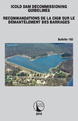 ICOLD Dam Decommissioning - Guidelines