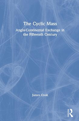 Cyclic Mass: Anglo-Continental Exchange in the Fifteenth Century
