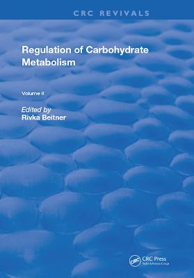 Regulation Of Carbohydrate Metabolism: Volume II