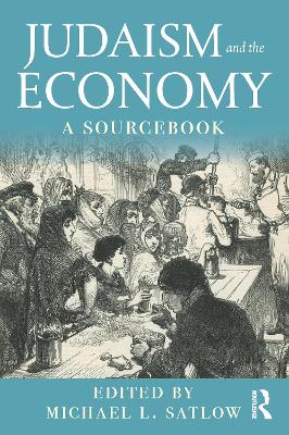 Judaism and the Economy: A Sourcebook