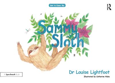 Sammy Sloth: Get to Know Me: Anxiety