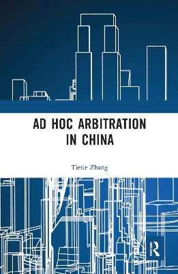 Ad Hoc Arbitration in China