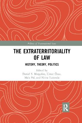 Extraterritoriality of Law: History, Theory, Politics