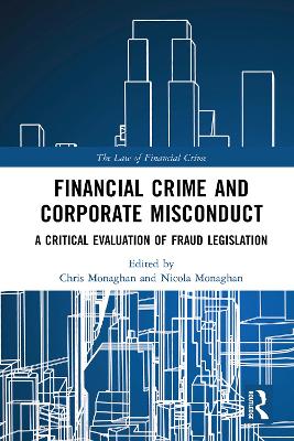Financial Crime and Corporate Misconduct: A Critical Evaluation of Fraud Legislation