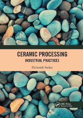 Ceramic Processing: Industrial Practices