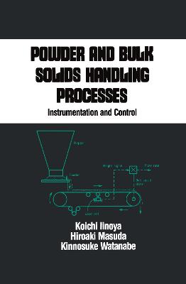 Powder and Bulk Solids Handling Processes: Instrumentation and Control