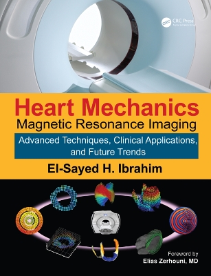 Heart Mechanics: Magnetic Resonance Imaging,Advanced Techniques, Clinical Applications, and Future Trends