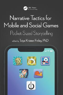 Narrative Tactics for Mobile and Social Games: Pocket-Sized Storytelling