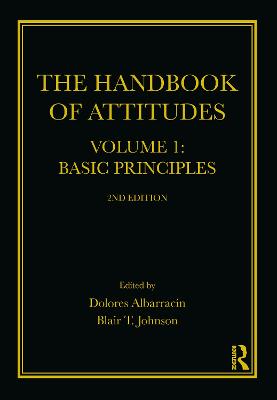Handbook of Attitudes, Volume 1: Basic Principles: 2nd Edition