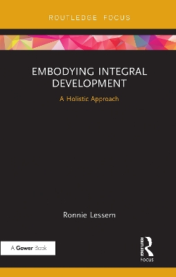 Embodying Integral Development: A Holistic Approach