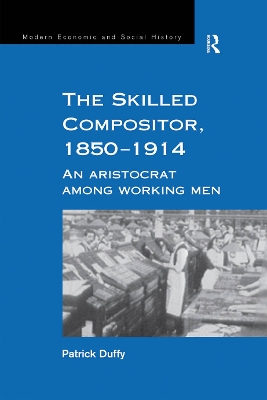 Skilled Compositor, 1850-1914: An Aristocrat Among Working Men