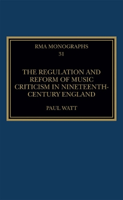 Regulation and Reform of Music Criticism in Nineteenth-Century England