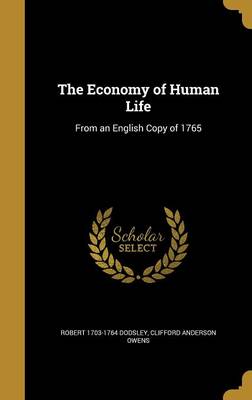 Economy of Human Life: From an English Copy of 1765