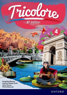 Tricolore 6e &eacute;dition: 14-16: Student Book 4 6th Revised edition