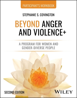 Beyond Anger and Violenceplus: A Program for Women and Gender-Diverse People Participant's Workbook 2nd edition