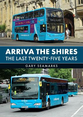 Arriva The Shires: The Last Twenty-Five Years