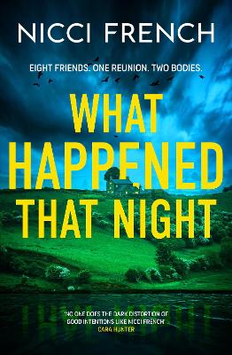 What Happened that Night: The new thriller from the bestselling author of Has Anyone Seen Charlotte  Salter?