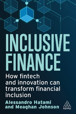 Inclusive Finance: How Fintech and Innovation Can Transform Financial Inclusion
